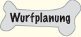 Wurfplanung